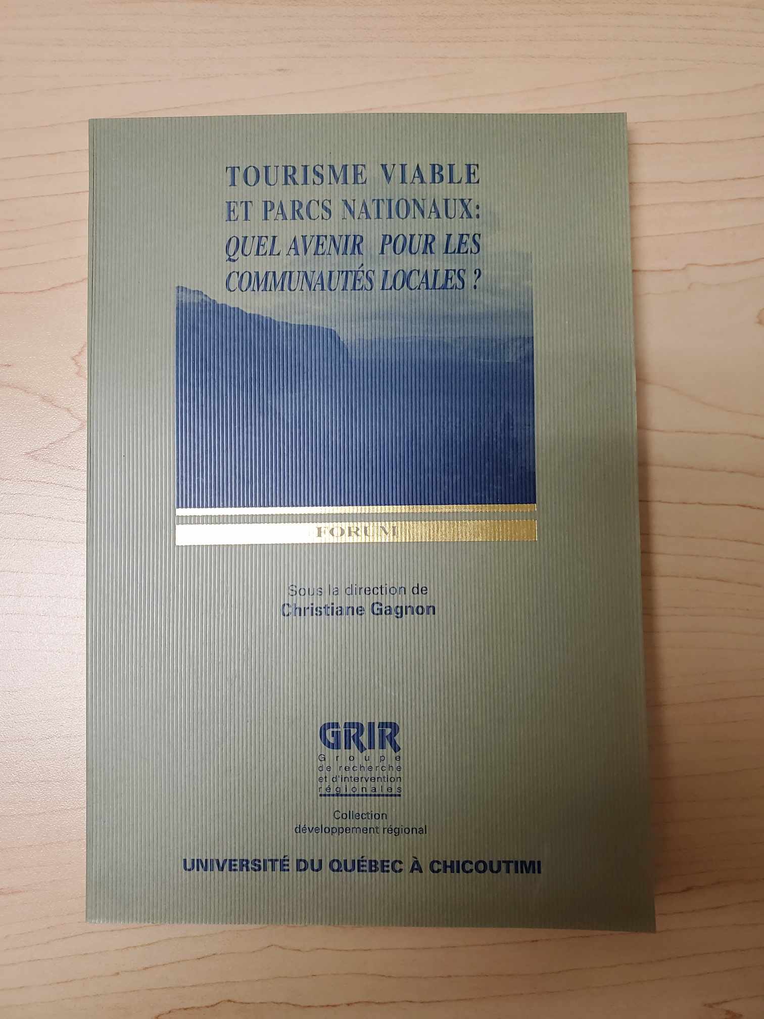 Tourisme viable et parcs nationaux Quel avenir pour les communautés locales? (323054)T