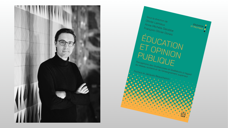 Le professeur François-Olivier Dorais co-dirige un nouvel ouvrage sur la perception de la population québécoise à l&rsquo;égard du système scolaire