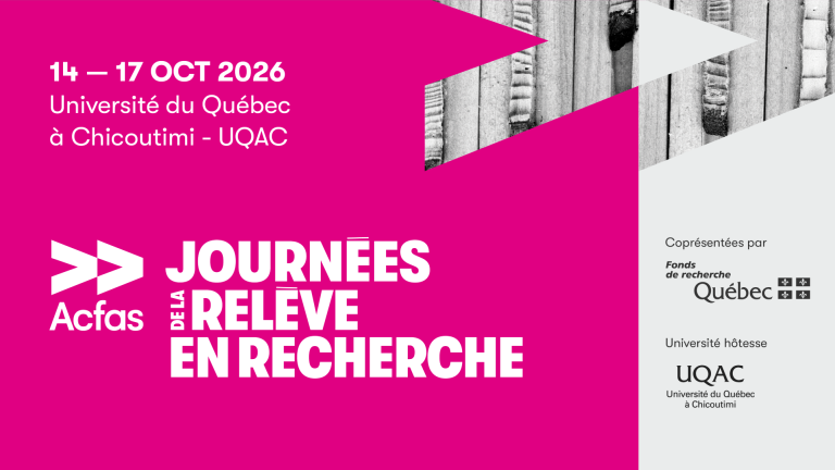 L&rsquo;UQAC accueille la 14e édition des Journées de la relève en recherche de l&rsquo;Acfas